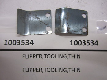 1003534: FLIPPER,TOOLING,THIN 