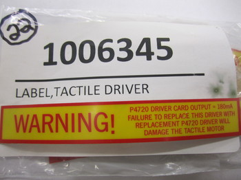 1006345: LABEL, TACTILE DRIVER REPLACEMENT WARNING 