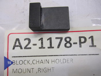 A2-1178-P1: BLOCK,CHAIN HOLDER MOUNT ,RIGHT 