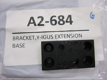 A2-684: BRACKET,Y-IGUS EXTENSION BASE 