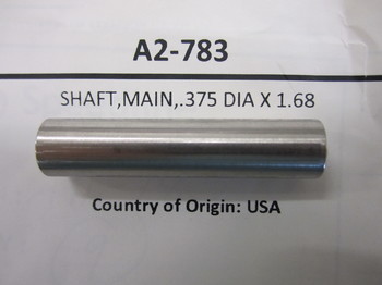 A2-783: SHAFT,MAIN,.375 DIA X 1.68 