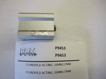 P9453: CYLINDER,D ACTING, 16MM,17MM